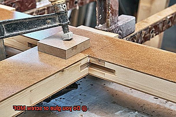 Do you glue or screw MDF-8