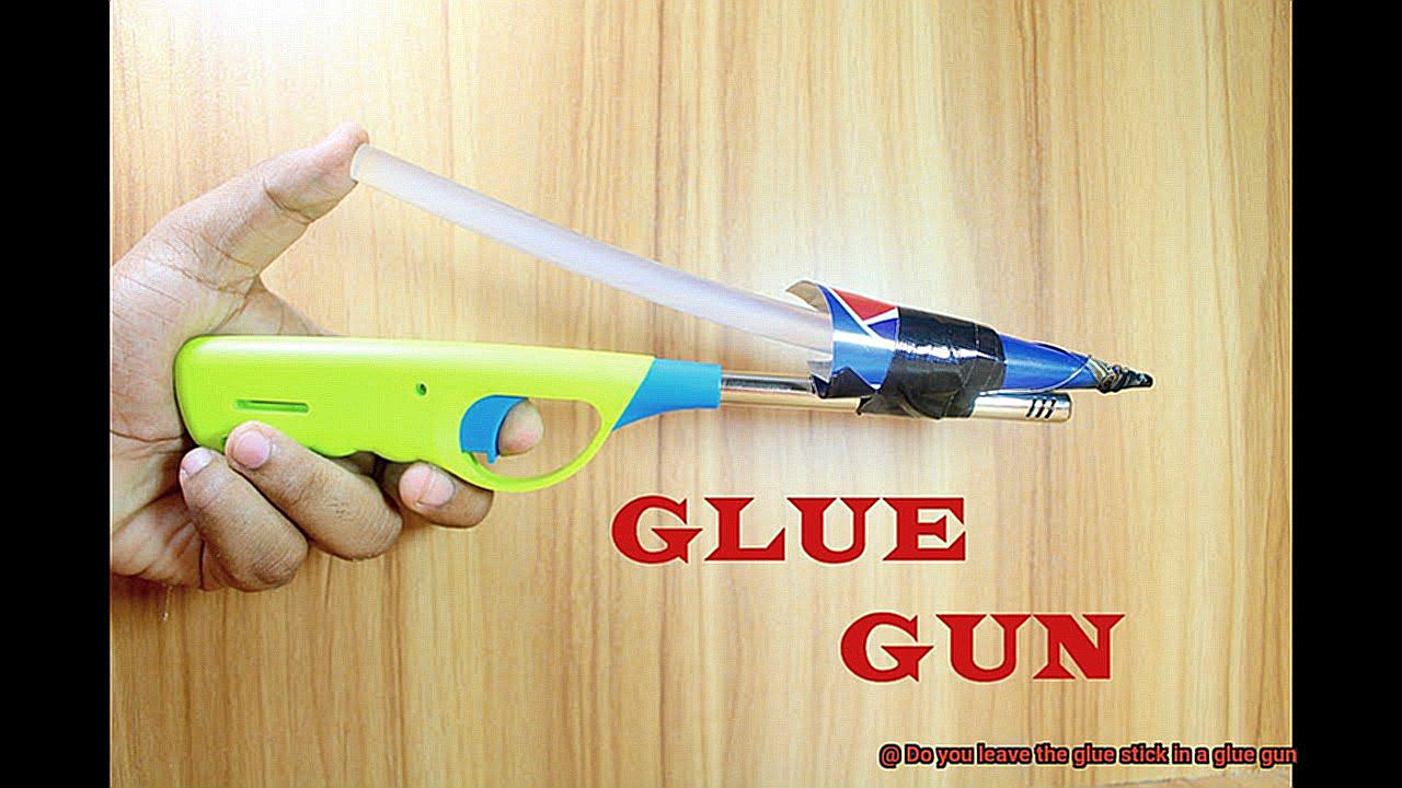 Do you leave the glue stick in a glue gun-2