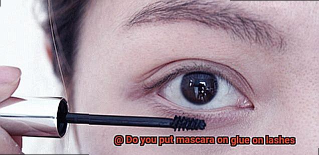 Do you put mascara on glue on lashes-2