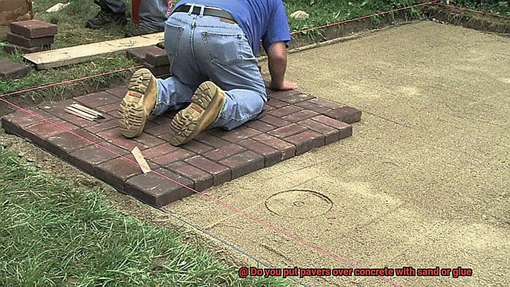 Do you put pavers over concrete with sand or glue-12