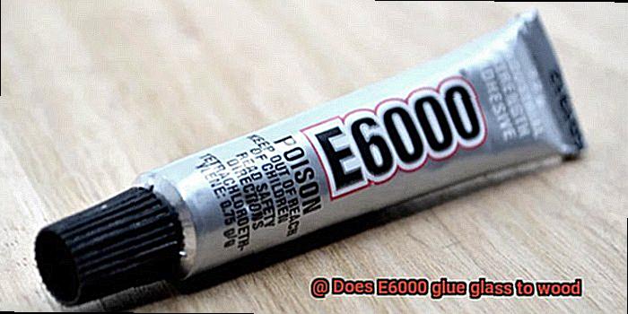 Does E6000 glue glass to wood-8