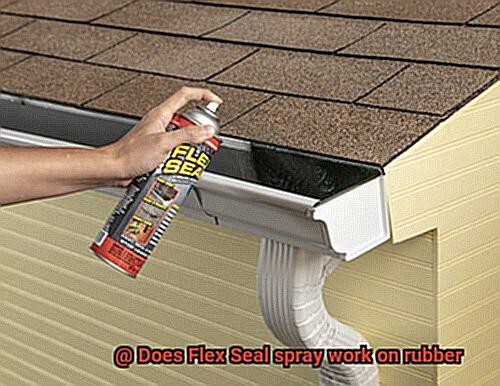 Does Flex Seal spray work on rubber-9