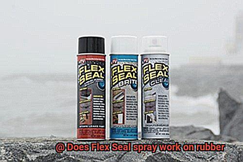 Does Flex Seal spray work on rubber-5