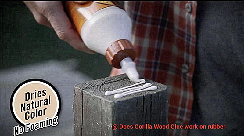 Does Gorilla Wood Glue work on rubber-2