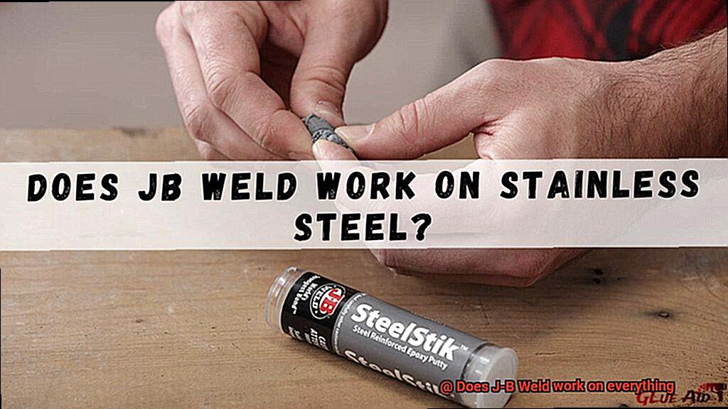 Does J-B Weld work on everything-3