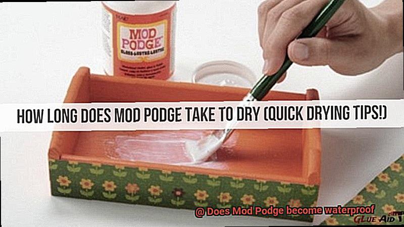 Does Mod Podge become waterproof-4