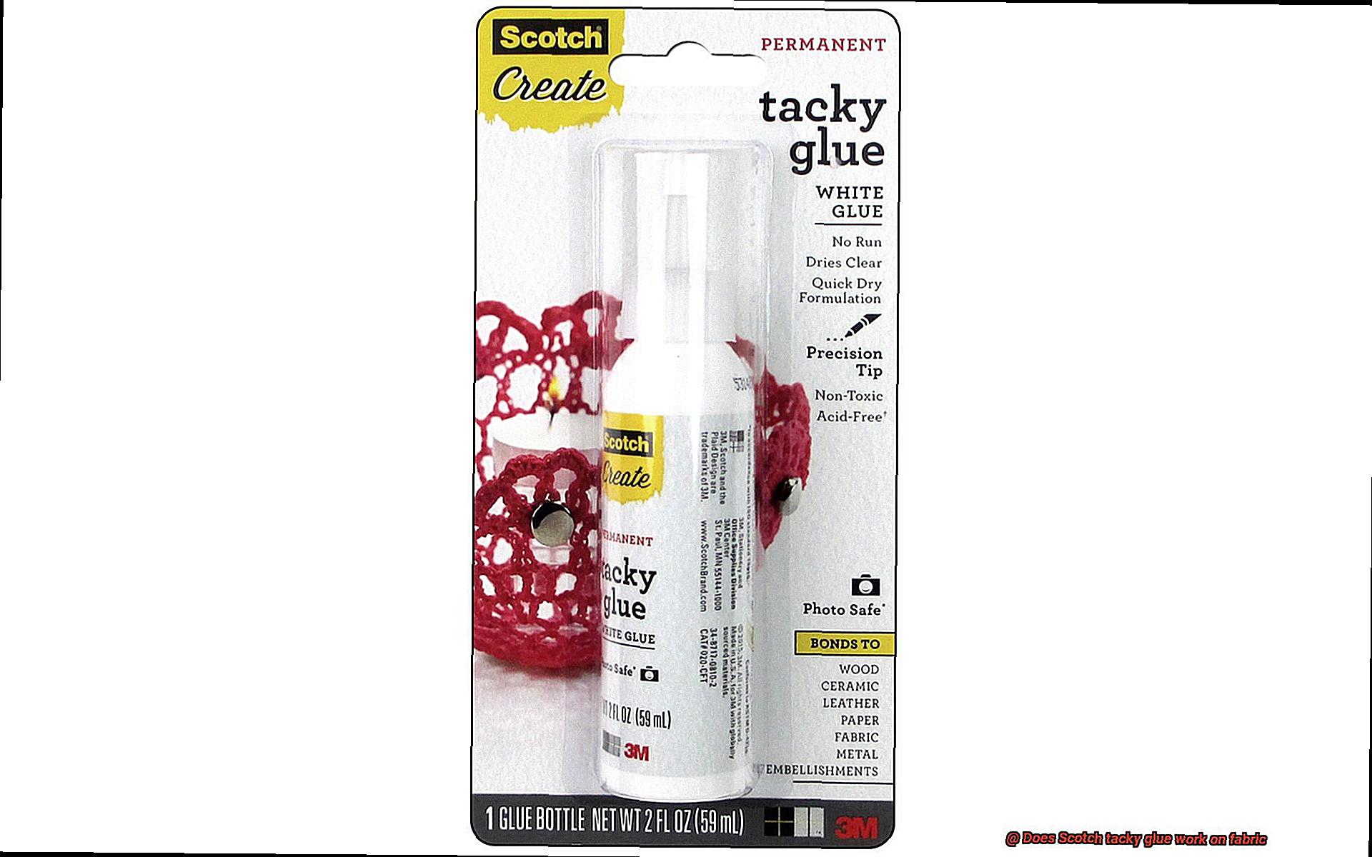 Does Scotch tacky glue work on fabric-2