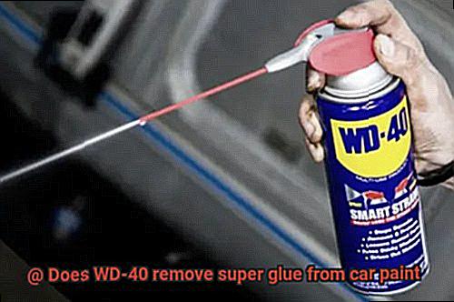 Does WD-40 remove super glue from car paint-4