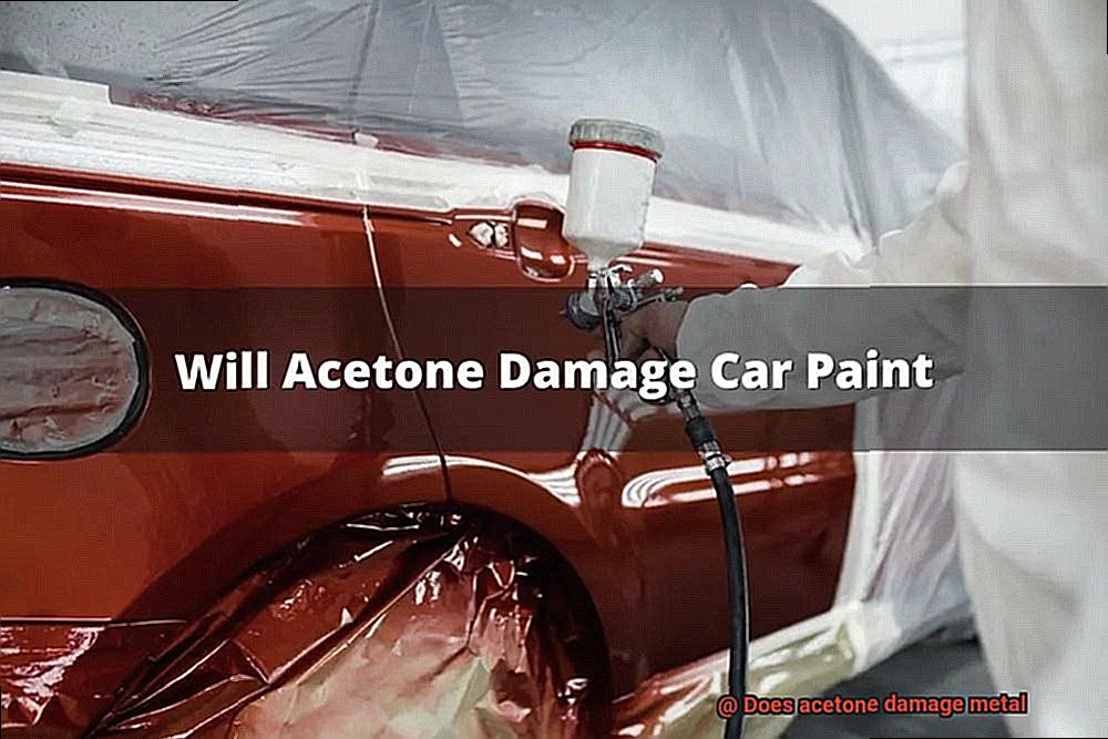 Does acetone damage metal-3