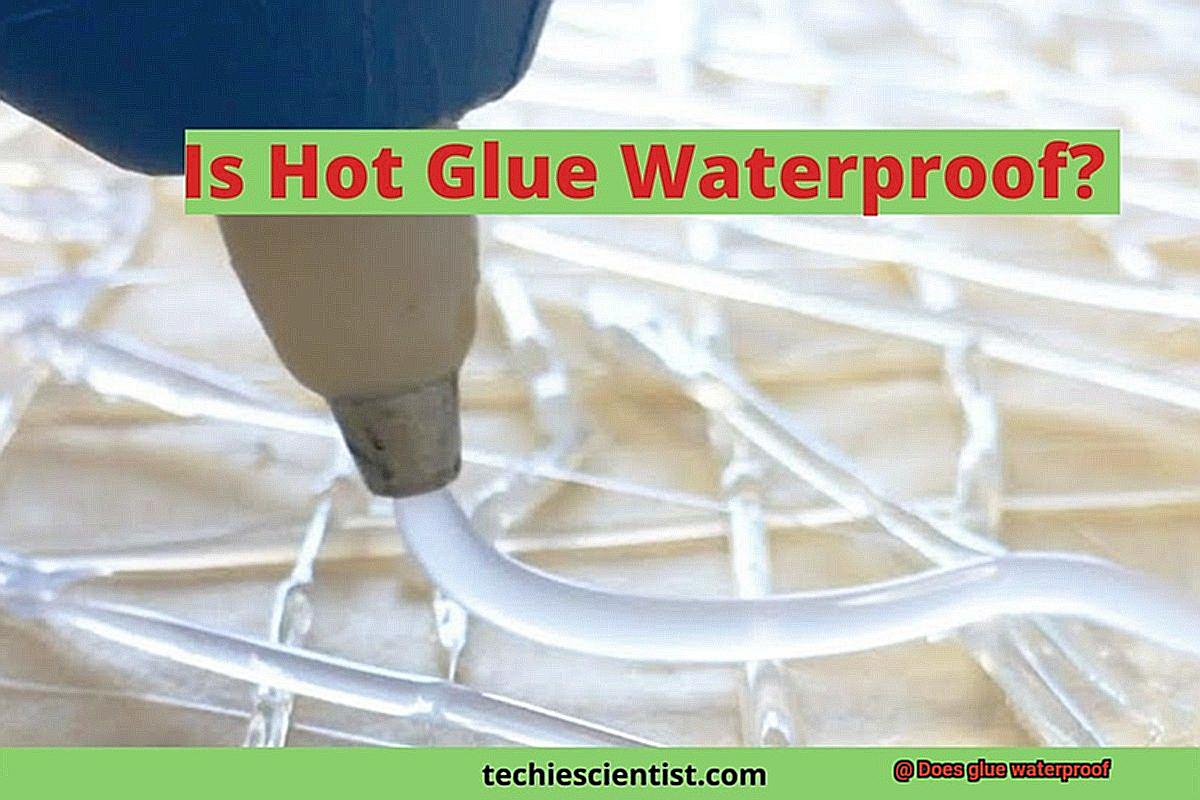 Does glue waterproof-12