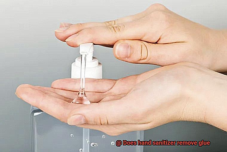 Does hand sanitizer remove glue-9