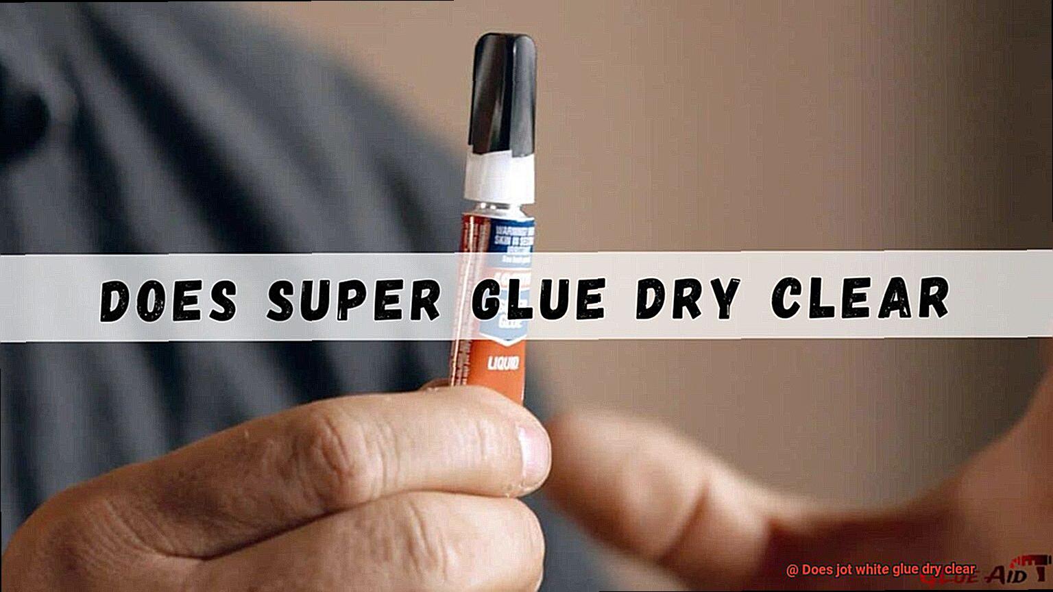 Does jot white glue dry clear-3