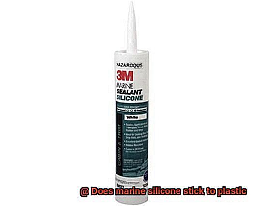 Does marine silicone stick to plastic-4