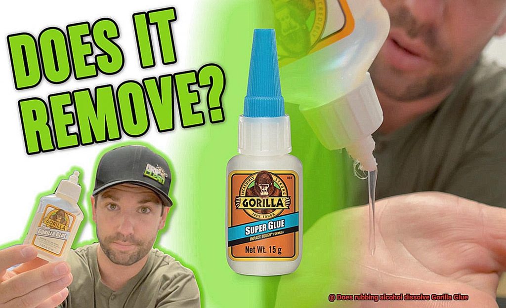 Does rubbing alcohol dissolve Gorilla Glue? Glue Things