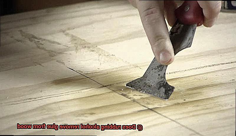 Does rubbing alcohol remove glue from wood-5