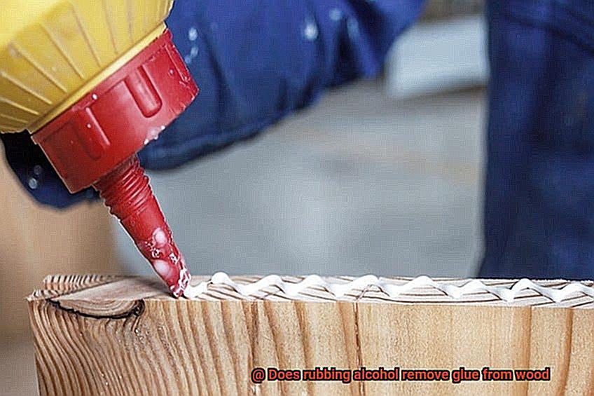 Does rubbing alcohol remove glue from wood-7