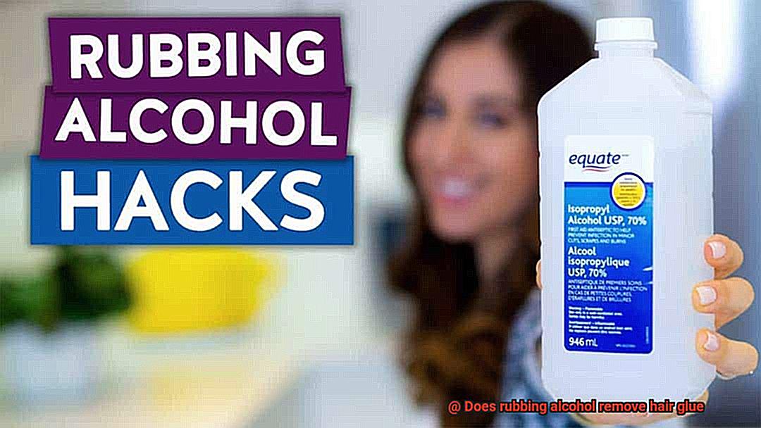 Does rubbing alcohol remove hair glue-6