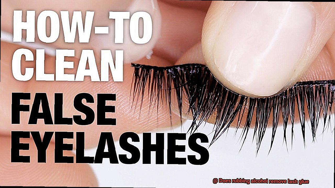 Does rubbing alcohol remove lash glue-2