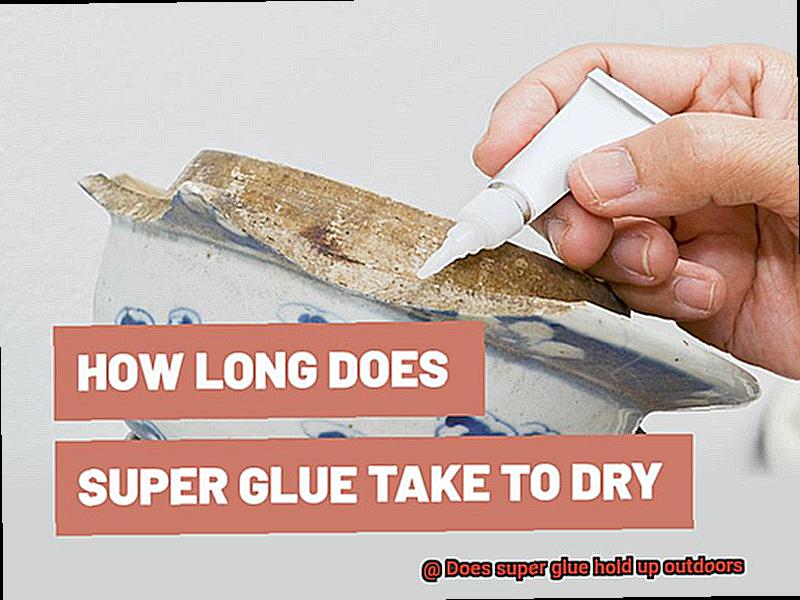 Does super glue hold up outdoors-5