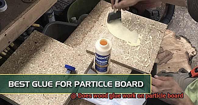 Does wood glue work on particle board-4