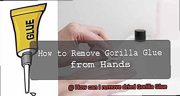How can I remove dried Gorilla Glue-3