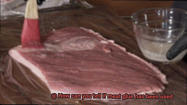 How can you tell if meat glue has been used-9