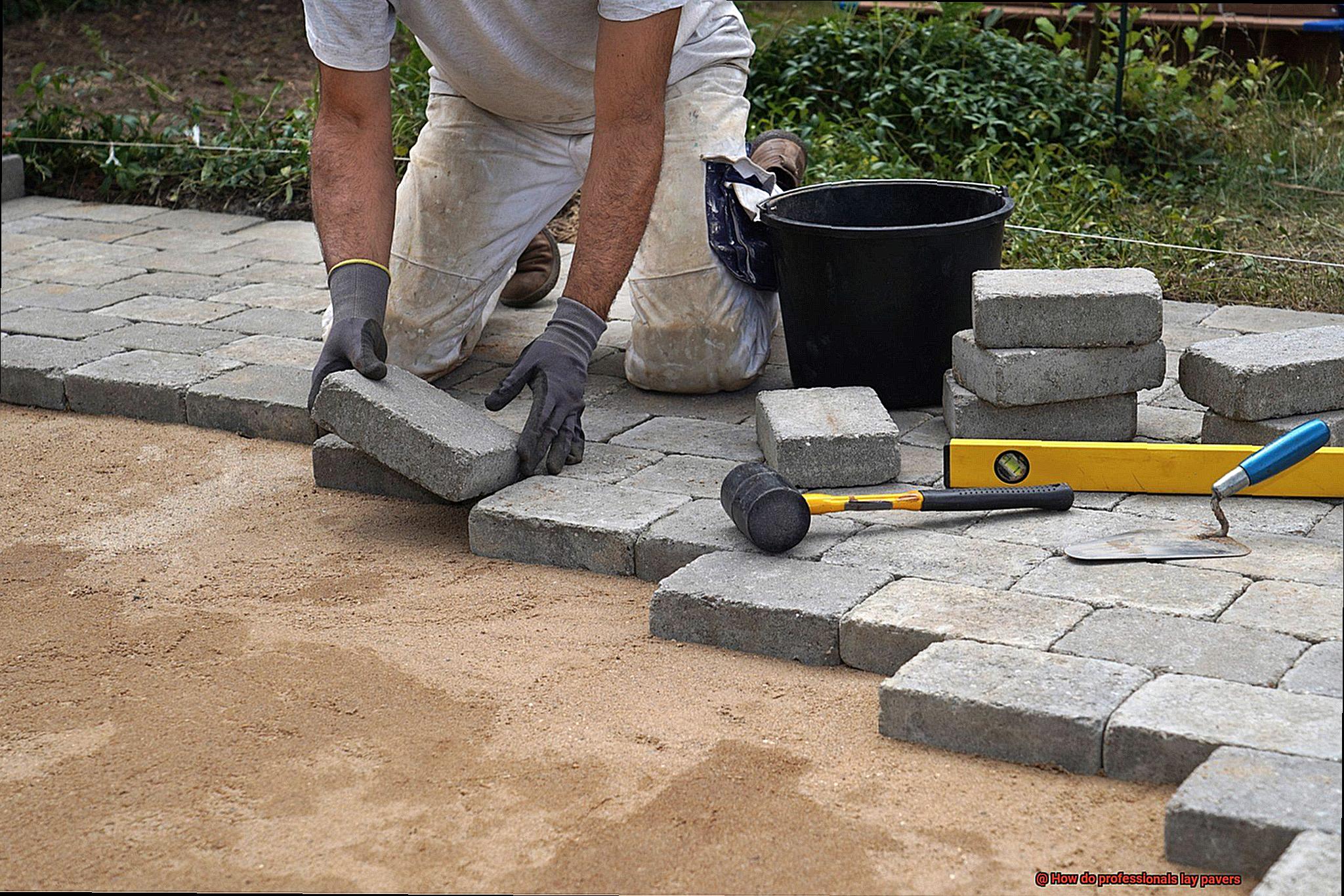 How do professionals lay pavers-4