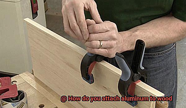 How do you attach aluminum to wood-4