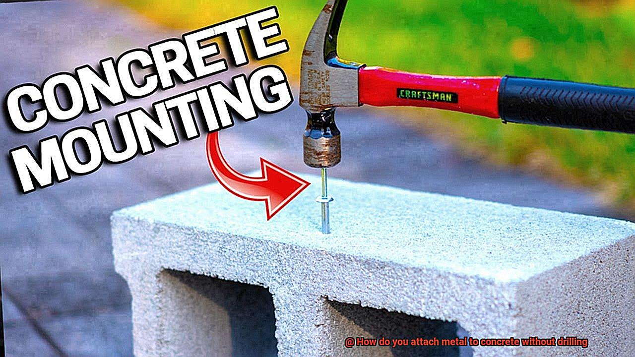 How do you attach metal to concrete without drilling-3
