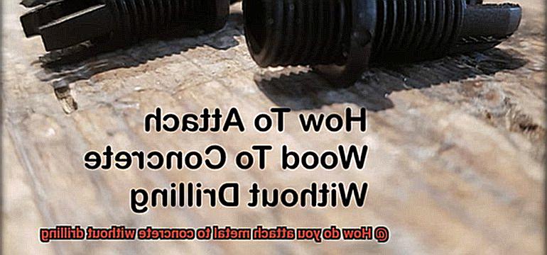 How Do You Attach Metal To Concrete Without Drilling Glue Things