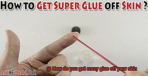 How Do You Get Crazy Glue Off Your Skin Glue Things