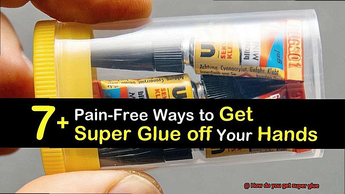 How do you get super glue-3