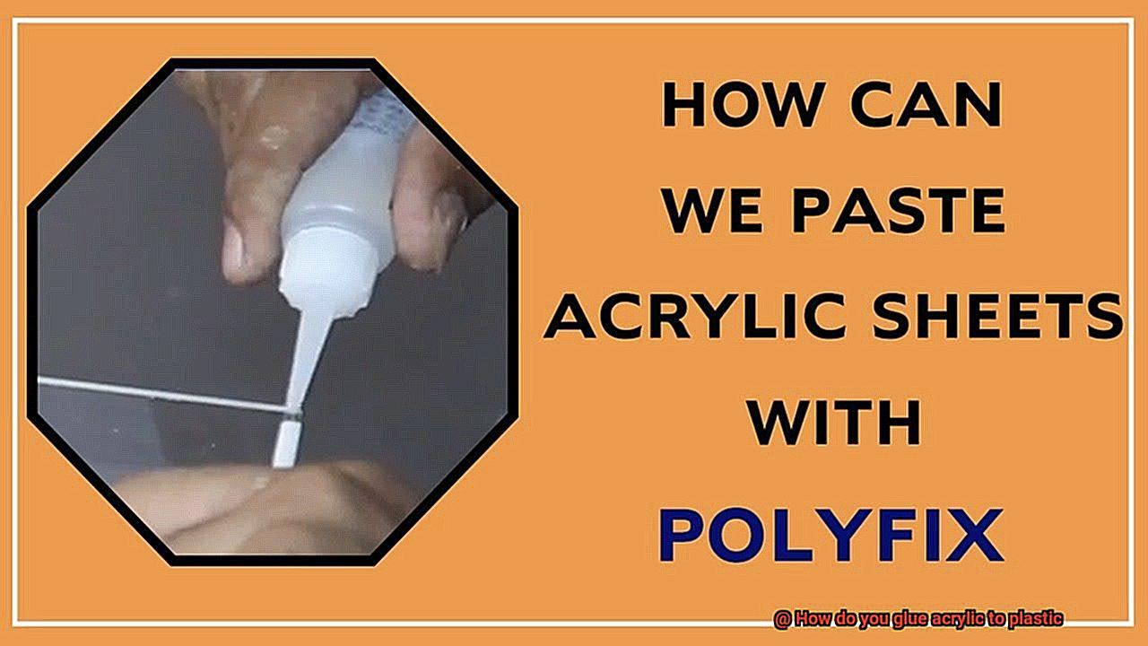 How do you glue acrylic to plastic-2