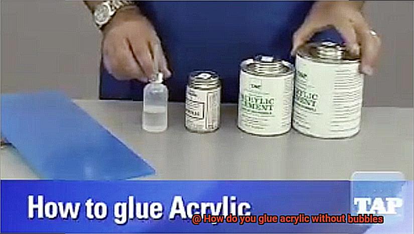 How do you glue acrylic without bubbles-2