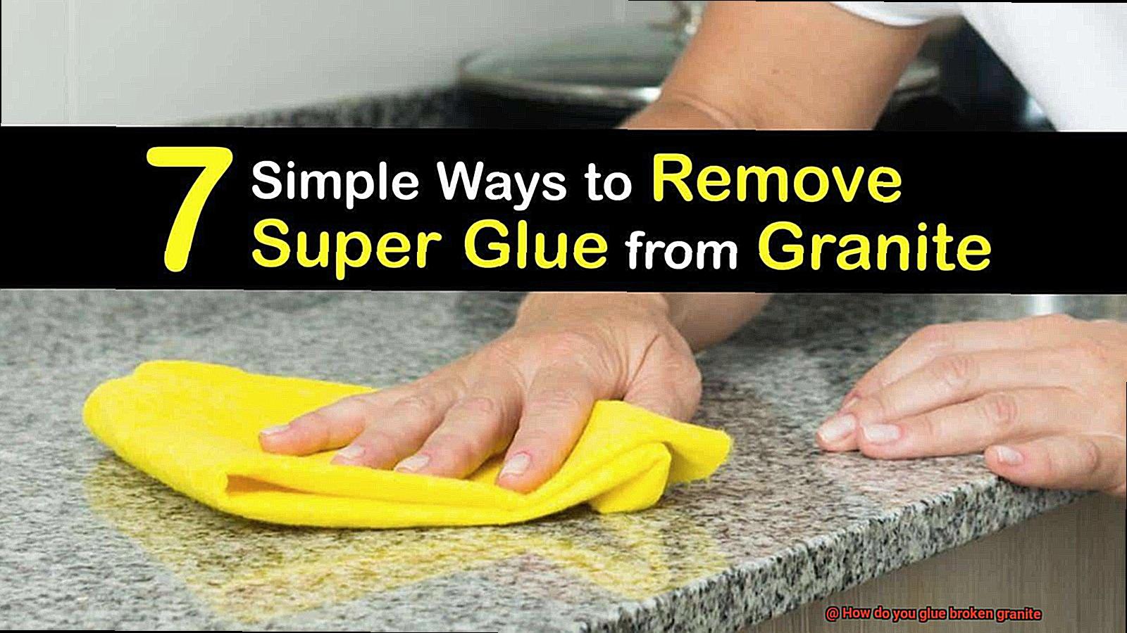 How do you glue broken granite-2