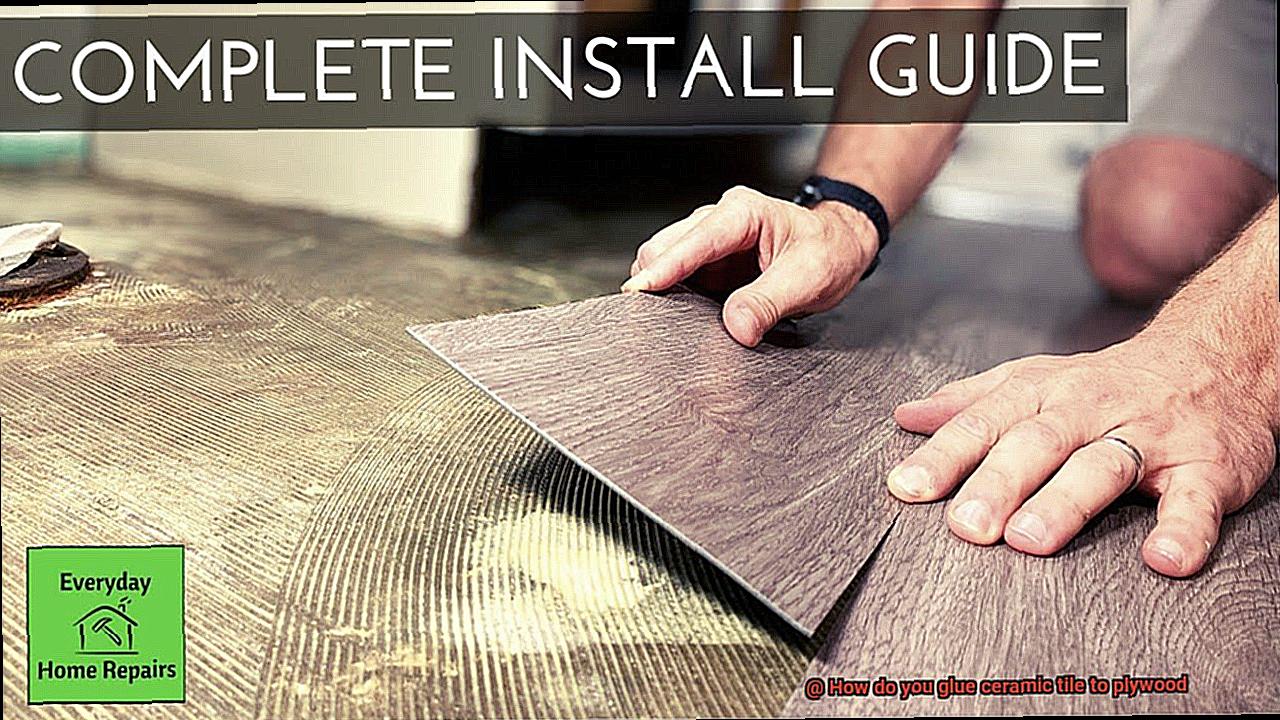How do you glue ceramic tile to plywood-4