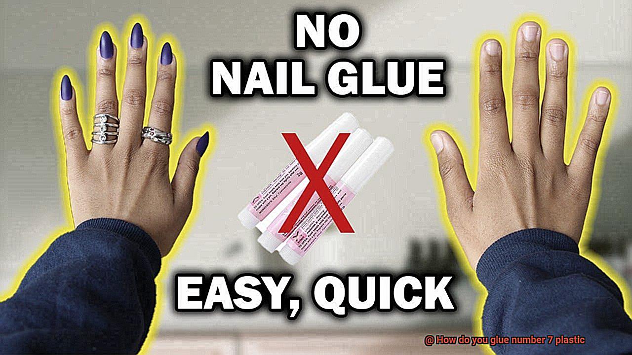 How do you glue number 7 plastic-2