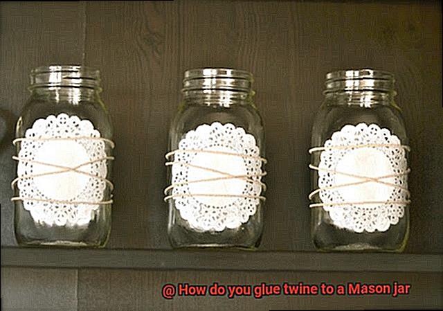 How do you glue twine to a Mason jar-3