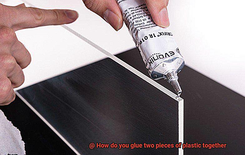 How do you glue two pieces of plastic together-5