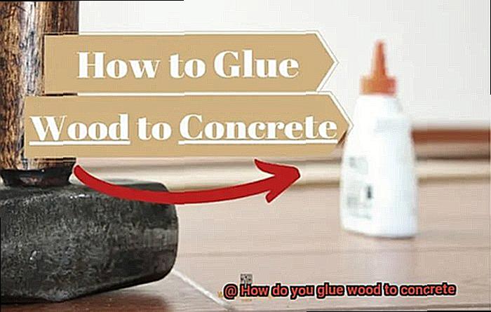 How do you glue wood to concrete-6