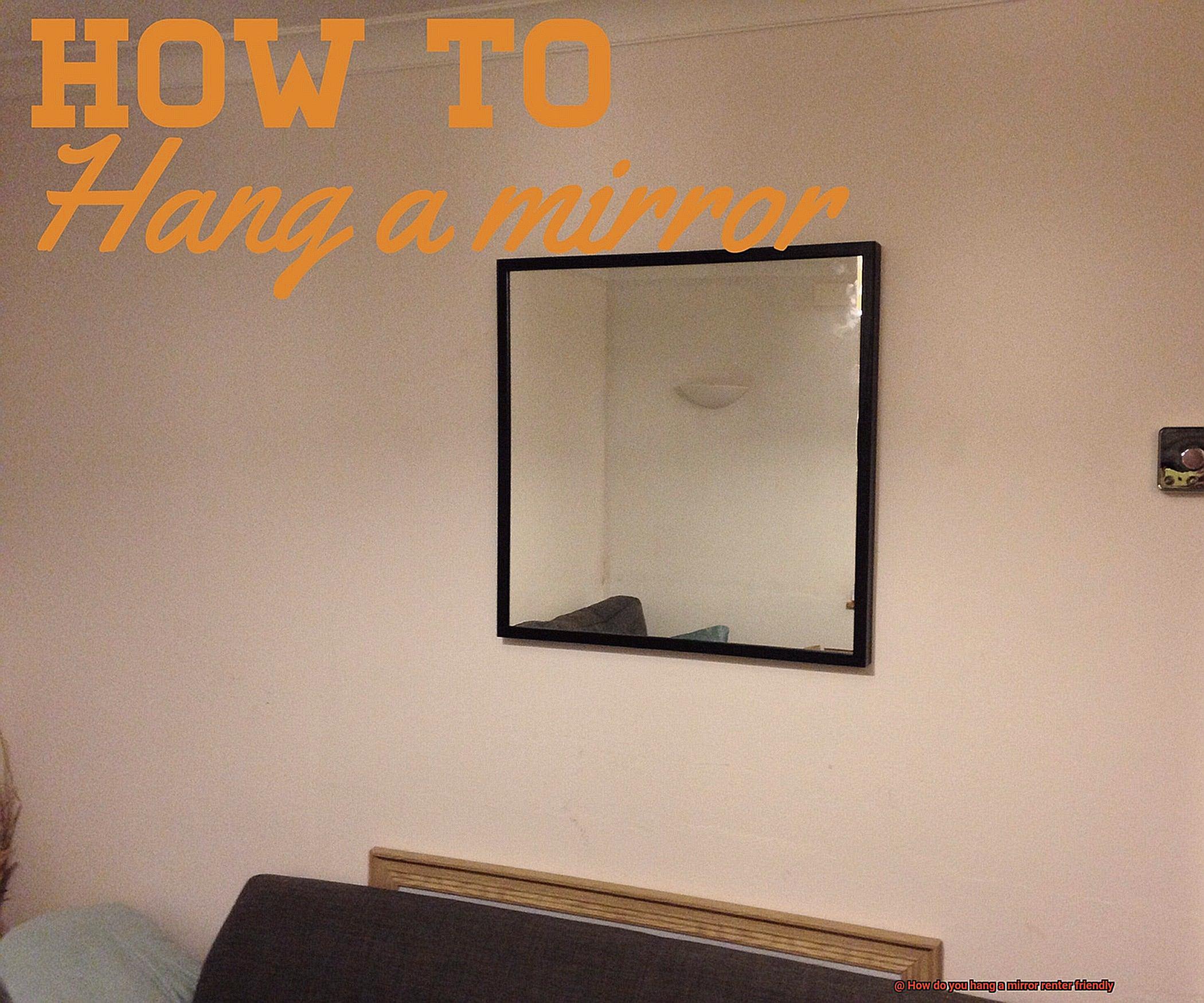 How do you hang a mirror renter friendly-5