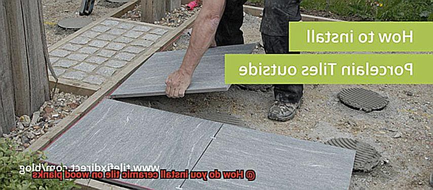 How do you install ceramic tile on wood planks-2