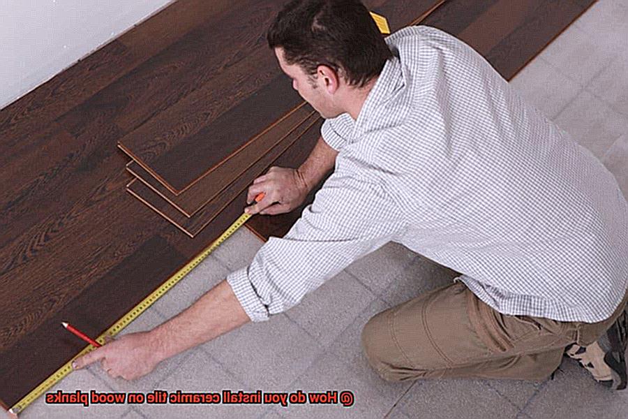 How do you install ceramic tile on wood planks-6