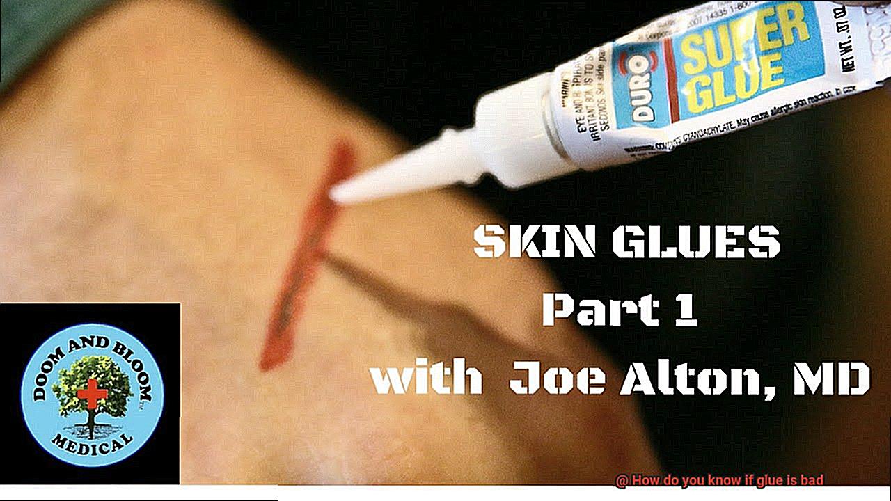 How do you know if glue is bad-4