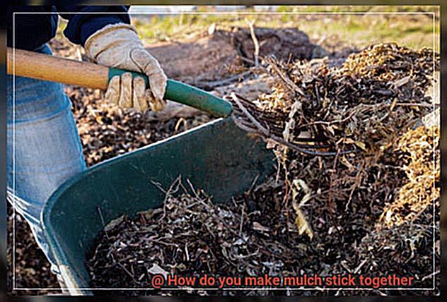 How do you make mulch stick together-4