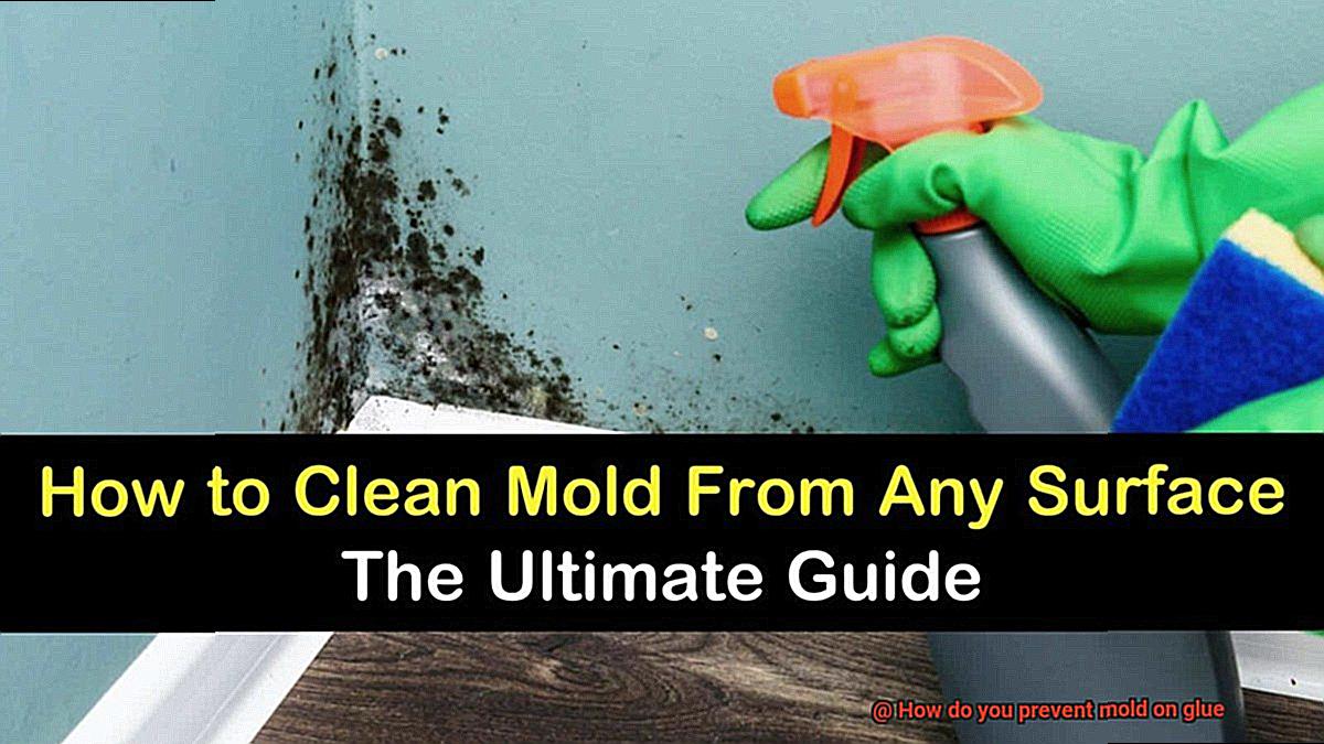 How do you prevent mold on glue-2