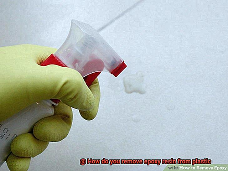 How do you remove epoxy resin from plastic-2