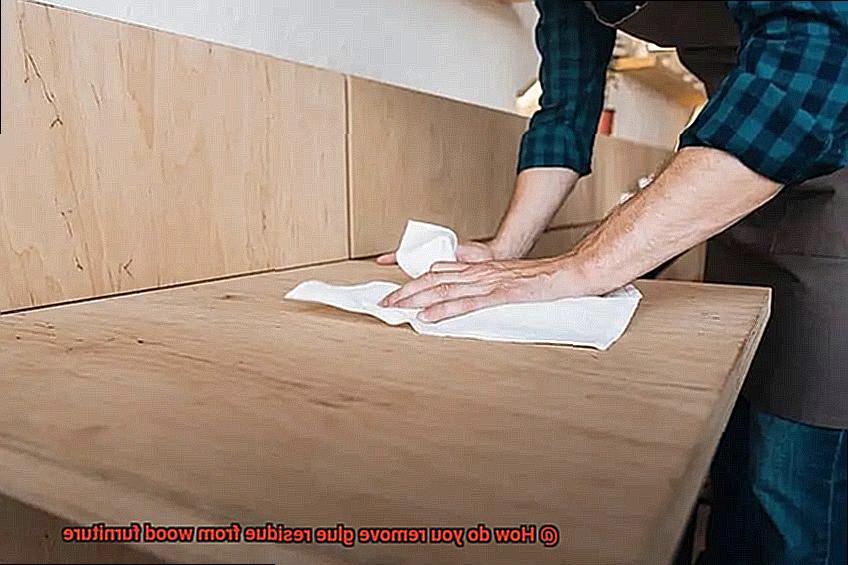 How do you remove glue residue from wood furniture-4