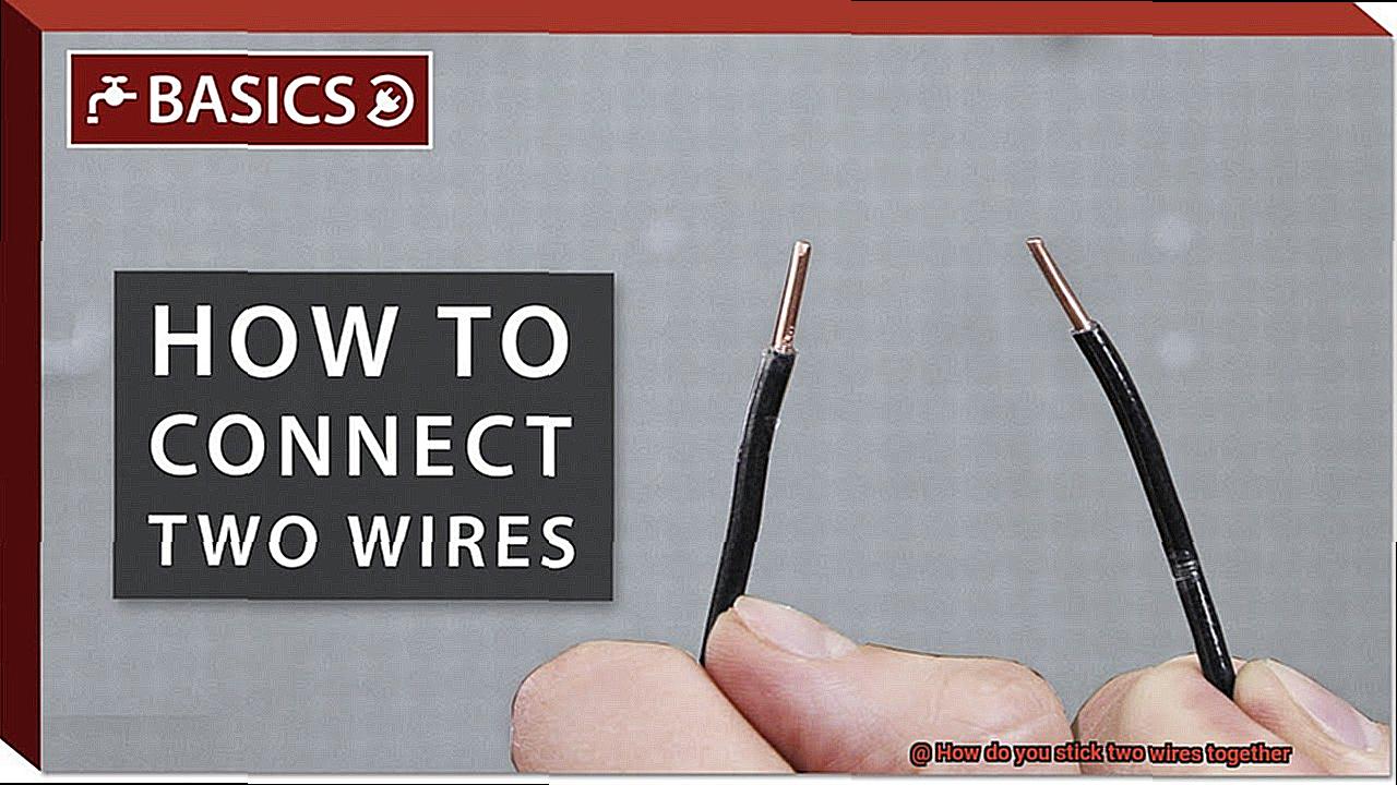 How do you stick two wires together-2