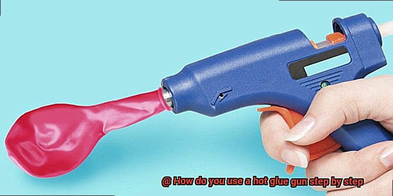 How do you use a hot glue gun step by step-2